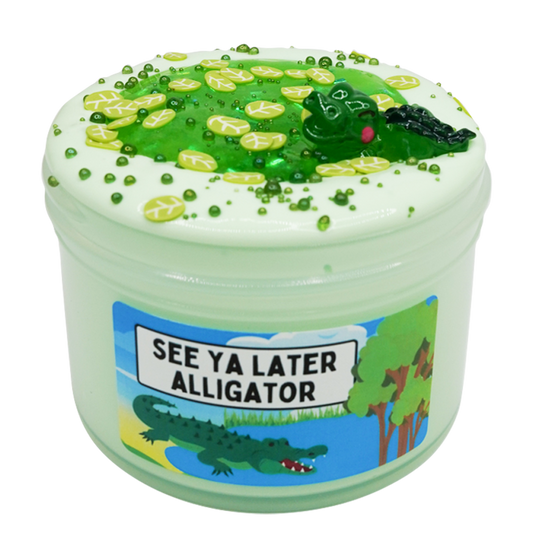 See Ya Later Alligator